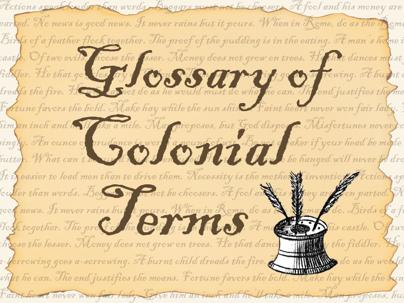 Glossary of Colonial Terms