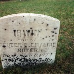 St Johns Union Cemetery April 2001 Irvin son of Reuben & Emaline Boyer 1874
